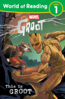 World of Reading: This is Groot By Marvel Press Book Group Cover Image