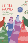 Little Women: 150th-Anniversary Annotated Edition (Penguin Classics Deluxe Edition) By Louisa May Alcott, Patti Smith (Foreword by), Anne Boyd Rioux (Editor), Anne Boyd Rioux (Introduction by), Anne Boyd Rioux (Notes by) Cover Image