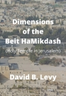 Dimensions of the Beit HaMikdash: Holy Temple in Jerusaelm Cover Image