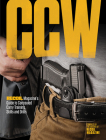 Ccw: Recoil Magazine's Guide to Concealed Carry Training, Skills and Drills Cover Image