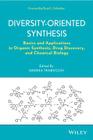 Diversity-Oriented Synthesis By Stuart L. Schreiber (Foreword by), Andrea Trabocchi Cover Image