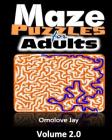 Maze Puzzles for Adults - A Collection Of About 30 Unique Shape Maze Puzzles - a Book for Adults with Variety of Challenges That Will Amaze Any Adult By Omolove Jay Cover Image