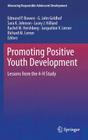 Promoting Positive Youth Development: Lessons from the 4-H Study (Advancing Responsible Adolescent Development) Cover Image