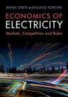 Economics of Electricity By Anna Cretì, Fulvio Fontini Cover Image