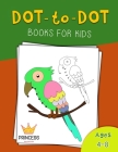 Dot to Dot for Kids Ages 4-8 Princess: Dot to Dot for Kids Ages 4-8 Princess , Fun Connect The Dots Books for Kids Ages 3-5, 4-6, 6-8, 7-9, 8-12 Color By Jj Dot2dot Cover Image