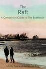 The Raft: A Companion Thought Book to The Boathouse Cover Image