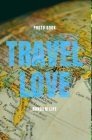Travel Love By Travel Books of Nomads Cover Image