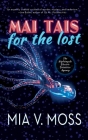 Mai Tais for the Lost By Mia V. Moss Cover Image