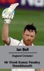 Ian Bell: England Cricketer By Vivek Kumar Pandey Cover Image