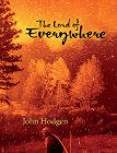 The Lord of Everywhere By John Hodgen Cover Image