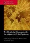 The Routledge Companion to the Makers of Global Business Cover Image