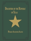 Daughters of Republic of Texas - Vol II By Turner Publishing (Compiled by) Cover Image