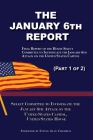 The January 6th Report (Part 1 of 2): Final Report of the Select Committee to Investigate the January 6th Attack on the United States Capitol By Select Committee January 6th Attack, Steven Alan Childress (Foreword by) Cover Image