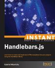 Instant Handlebars.js By Gabriel Manricks Cover Image