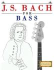 J. S. Bach for Bass: 10 Easy Themes for Bass Guitar Beginner Book Cover Image