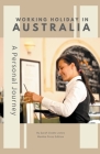 Working Holiday in Australia: A Personal Journey Cover Image