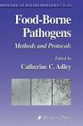 Food-Borne Pathogens: Methods and Protocols (Methods in Biotechnology #21) By Catherine Adley (Editor) Cover Image