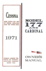 Cessna 1971 Model 177 and Cardinal Owner's Manual By Cessna Aircraft Company Cover Image
