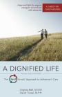 A Dignified Life: The Best Friends™ Approach to Alzheimer's Care:   A Guide for Care Partners Cover Image