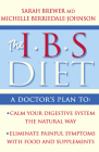IBS Diet: Reduce Pain and Improve Digestion the Natural Way By Sarah Brewer, Michelle Berriedale-Johnson Cover Image