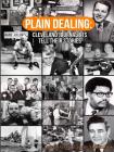 Plain Dealing: Cleveland Journalists Tell Their Stories By Dave Davis, Joan Mazzolini Cover Image