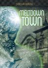 Meltdown Town (Tartan House) Cover Image