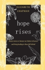 Hope Rises: Honest Stories to Honour Our Babies in Heaven and Bring Healing to Those Left Behind Cover Image