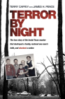 Terror by Night: The True Story of the Brutal Texas Murder That Destroyed a Family, Restored One Man's Faith, and Shocked a Nation Cover Image