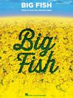 Big Fish: Vocal Selections Cover Image