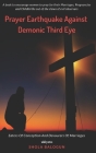 Prayer Earthquake Against Demonic Third Eye: Eaters of Conception and Devourers of Marriages By Shola Balogun Cover Image