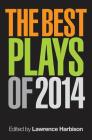 The Best Plays of 2014 (Applause Books) Cover Image