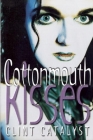 Cottonmouth Kisses By Clint Catalyst Cover Image