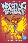 Thud in Trouble (Wrestling Trolls #4) Cover Image