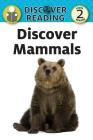 Discover Mammals By Amanda Trane Cover Image