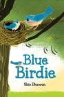 Blue Birdie By Shiv Dhawan Cover Image