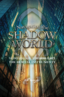 Navigating the Shadow World: The Unofficial Guide to Cassandra Clare's the Mortal Instruments Cover Image