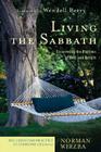 Living the Sabbath: Discovering the Rhythms of Rest and Delight (Christian Practice of Everyday Life) Cover Image