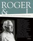 Roger & I: 48 Colleagues on the Lasting Influence of Roger Souvereyns By Willem Asaert, Marc Declercq Cover Image
