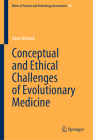 Conceptual and Ethical Challenges of Evolutionary Medicine (Ethics of Science and Technology Assessment #53) By Ozan Altinok Cover Image