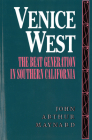 Venice West: The Beat Generation in Southern California By John Arthur Maynard Cover Image