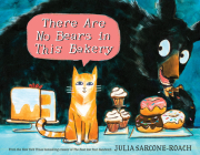 There Are No Bears in This Bakery By Julia Sarcone-Roach Cover Image