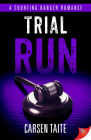 Trial Run By Carsen Taite Cover Image