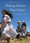 Making Dances That Matter: Resources for Community Creativity Cover Image