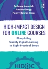 High-Impact Design for Online Courses: Blueprinting Quality Digital Learning in Eight Practical Steps Cover Image