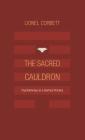 The Sacred Cauldron: Psychotherapy as a Spiritual Practice Cover Image