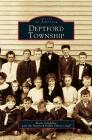 Deptford Township By Marie Scholding, Deptford Public Library, The Deptford Public Library (With) Cover Image