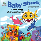 Baby Shark . . . The Big Adventure By Don Kasen, Van Hooser David Cover Image