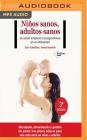 Ninos Sanos, Adultos Sanos: La Salud Empieza a Programarse En El Embarazo Cover Image