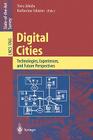 Digital Cities: Technologies, Experiences, and Future Perspectives (Lecture Notes in Computer Science #1765) By Toru Ishida (Editor), Katherine Isbister (Editor) Cover Image