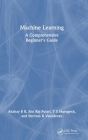 Machine Learning: A Comprehensive Beginner's Guide Cover Image